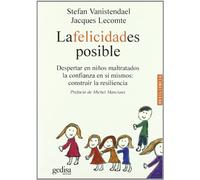 La felicidad es posible (PSICOLOGIA/ RESILIENCIA)