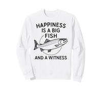 La Felicidad es un pez Grande y un Testigo - Divertido Pescador de Pesca Sudadera