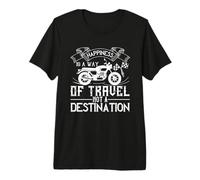 La Felicidad es una Forma de Viajar, no una Cita de Destino Camiseta Premium