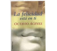 La felicidad esta en ti