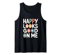 La Felicidad me está Bien Camiseta sin Mangas