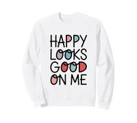 La Felicidad me está Bien Sudadera