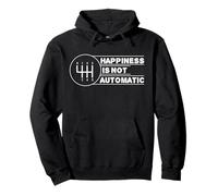 La Felicidad no es automática Sino transmisión Manual del automóvil Sudadera con Capucha