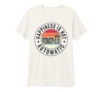 La Felicidad no es transmisión Manual automática de Tres Pedales Camiseta Premium