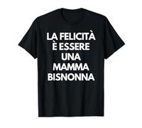 La felicità è Essere una Mamma bisnonna Italian Grandma Gift Camiseta