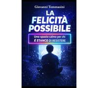 LA FELICITÀ POSSIBILE: Uno spazio calmo per chi è stanco di resistere: 9 (Architettura del Pensiero)
