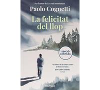 La felicitat del llop | Paolo Cognetti, Xavier Valls Guinovart
