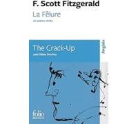 La Fêlure: Et Autres Récits/the Crack-up: And Other Stories Créer Une