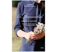 La Feminidad, un medio de apostolado: Reflexión sobre la decencia y la vestimenta católica