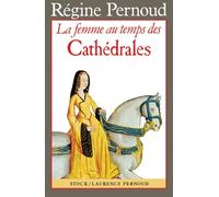 La Femme au temps des Cathédrales