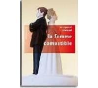 La Femme Comestible