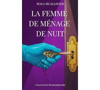 La femme de ménage de nuit: Un thriller domestique absolument captivant