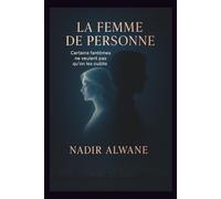 "LA FEMME DE PERSONNE": Certains fantômes ne veulent pas qu'on les oublie