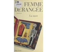 La Femme Dérangée : La Mort (ebook)