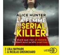 La Femme Du Serial Killer - Un Thriller Domestique Sombre Et Inquiétant