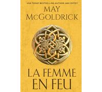La Femme en Feu (Trilogie du Trésor des Highlands)