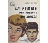 La Femme Qui Cherche Son Maître (ebook)