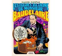 La Femme sans tête: Les Fleurs du crime de Monsieur Baudelaire