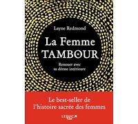 La femme Tambour: Renouer avec sa déesse intérieure
