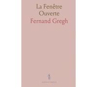 La Fenêtre Ouverte: Pages sur V. Hugo, P. Verlaine, Anatole France, E. Zola, G. De Maupassant, G. D’Annunzio, Etc