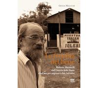 La ferialità del bene. Padre Roberto Maestrelli dall'osteria delle dame alla casa per migranti a San Salvador (Religione e religiosi in Toscana)