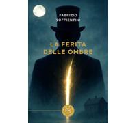 La ferita delle ombre (Narrativa)