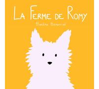 La Ferme de Romy: Album illustré jeunesse | Chien, animaux de la ferme et aventures rigolotes pour les enfants dès 2 ans (Les Aventures de Romy)