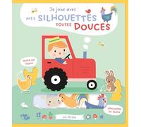 La ferme: Je joue avec mes silhouettes toutes douces