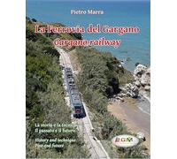 La ferrovia del Gargano-Gargano railway