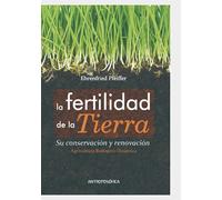 La fertilidad de la Tierra: Su conservación y renovación