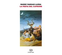 La festa del caprone (Einaudi tascabili. Scrittori)