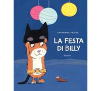 La festa di Billy. Ediz. a colori (Bababum)