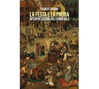 La festa e la paura. Interpretazioni del carnevale