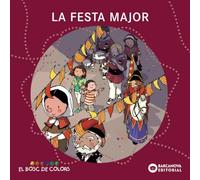 La festa major (Llibres infantils i juvenils - El bosc de colors)