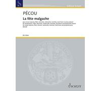 La fête malgache: Pour mezzo-soprano, flûte, clarinette, violoncelle, marimba, steel drum et piano préparé