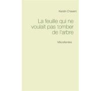 La Feuille Qui Ne Voulait Pas Tomber De Larbre (ebook)