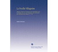 La Feuille Villageoise: Adressée À Toutes les Communes de la République pour les Instruire des Lois, des Événemens, des Découvertes Qui Intéressant Tout Citoyen V.7 1793