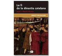 La fi de la dinastia catalana | Ernest Belenguer