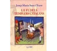 La fi dels templers catalans | Josep Maria Sans I Travé