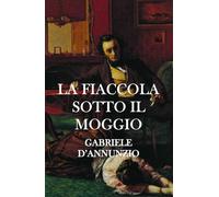 La fiacolla sotto il moggio