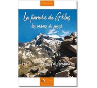 La fiancée du Gélas, les ombres du passé