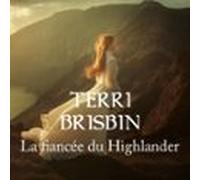 La Fiancée Du Highlander (audiolibro)