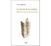 La ficció de la realitat: Reflexions sobre una forma literària: 54 (Assaig)