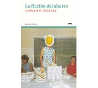 La ficción del ahorro | Carmen M. Cáceres