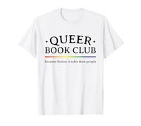 La ficción del Club de Lectura Queer es más Segura Que la Gente Orgullo Gay Camiseta