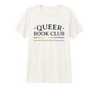 La ficción del Club de Lectura Queer es más Segura Que la Gente Orgullo Gay Camiseta Premium