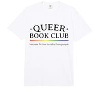La ficción del Club de Lectura Queer es más Segura Que la Gente Orgullo Gay Comfort Colors Adult Heavyweight T-Shirt