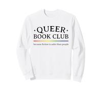 La ficción del Club de Lectura Queer es más Segura Que la Gente Orgullo Gay Sudadera