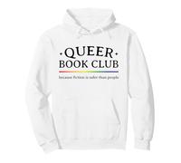 La ficción del Club de Lectura Queer es más Segura Que la Gente Orgullo Gay Sudadera con Capucha