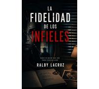 La fidelidad de los infieles
